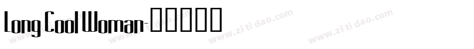 Long Cool Woman字体转换
